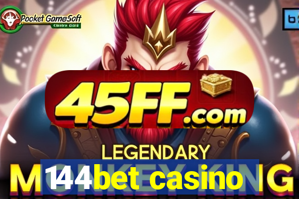 144bet casino